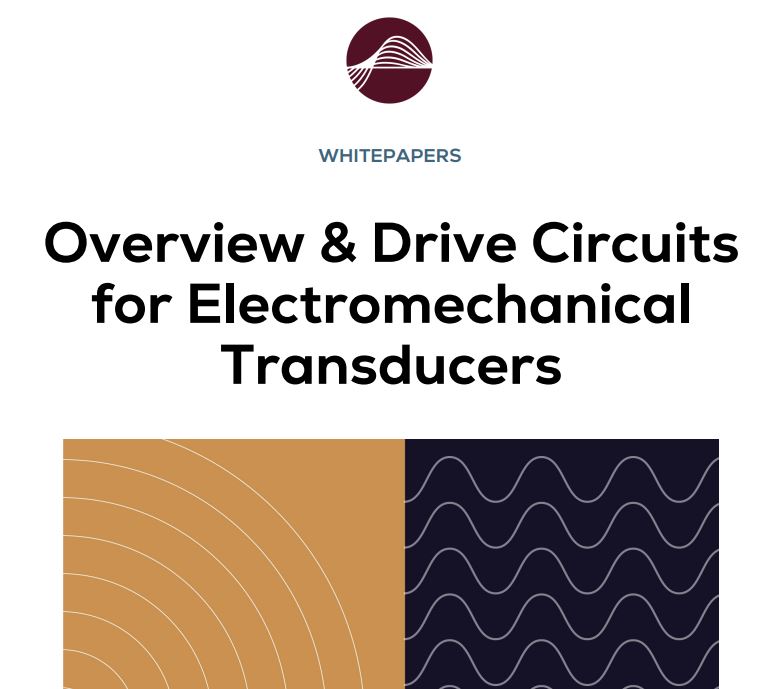 Overview & Drive Circuits for Electromechanical Transducers