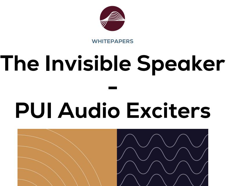 The Invisible Speaker – PUI Audio Exciters