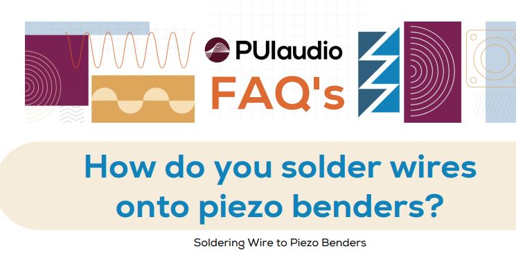 How to Solder Wires to Piezo Benders
