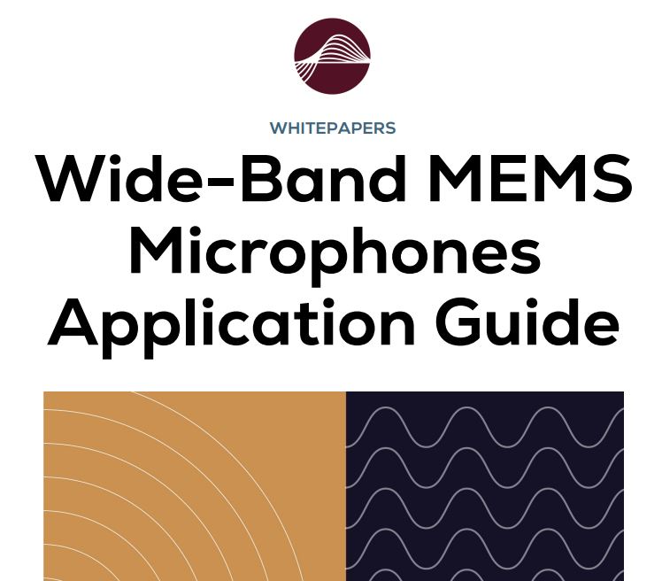 Wide-Band MEMS Microphones Application Guide